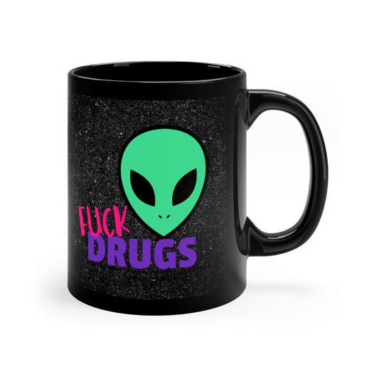 Fuck Drugs Alien Mug